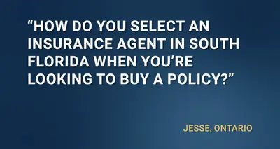 How Do You Choose the Right Insurance Agent in South Florida?
